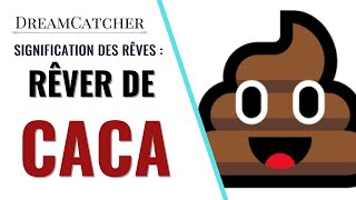 RÊVER DE CACA  SIGNIFICATION INTERPRÉTATIONS amp SYMBOLISME [upl. by Hasty175]