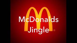 McDonalds Jingle [upl. by Hiamerej667]