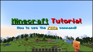 Minecraft  How To Use The title Command JavaBedrock [upl. by Ymar]