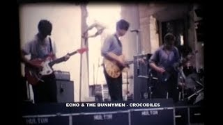 Echo amp The Bunnymen  Crocodiles Original Video [upl. by Bashemeth]