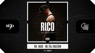 Rico  Ne érj hozzám ft Smith Official MDD Album [upl. by Sokim]