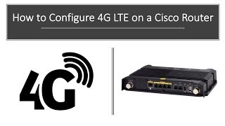 Cisco 4G LTE Router Configuration How To [upl. by Retla]