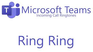 Microsoft Teams  Incoming Call Ringtones [upl. by Olympie]