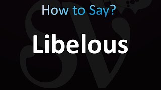 How to Pronounce Libelous correctly [upl. by Latsirhc]