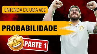 Entenda de uma vez Probabilidade  RLM para CONCURSOS  Parte 1 [upl. by Lerred]