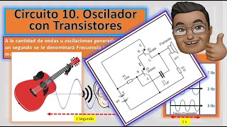 Circuito Analógico 10 Oscilador con Transistores [upl. by Atnek]