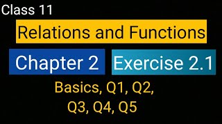 Chapter 2 Exercise 21 Q1 Q2 Q3 Q4 Q5 Relations and Functions class 11 Maths Ncert [upl. by Asecnarf]