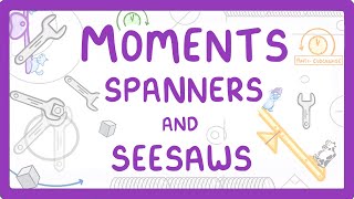 GCSE Physics  How Moments Work  Spanners and Seesaws 46 [upl. by Atihana792]