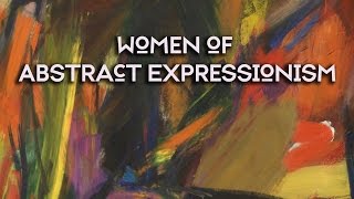 Arts District Women of Abstract Expressionism [upl. by Agnew]