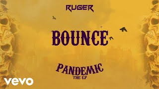 Ruger  Bounce Official Lyric Video [upl. by Templia697]