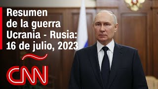 Resumen en video de la guerra Ucrania  Rusia 16 de julio de 2023 [upl. by Joan321]