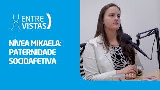 Paternidade Socioafetiva  EntreVistas [upl. by Fabria]