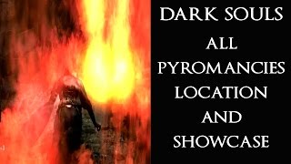 DARK SOULS Full Pyromancies Guide All Pyromanices Location amp Showcase [upl. by Artinek]