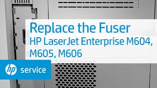 Replace the Fuser  HP LaserJet Enterprise M604 M605 M606 Printers  HP Support [upl. by Leirea]