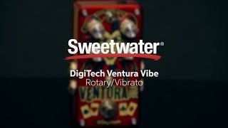 DigiTech Ventura Vibe RotaryVibrato Pedal Review by Sweetwater [upl. by Lili]