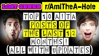 Top 10 Reddit Posts rAITA Last 12 Months  All With Updates [upl. by Esir]