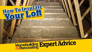 How to Insulate Your Loft  ADVICE  Homebuilding [upl. by Ellenehc154]