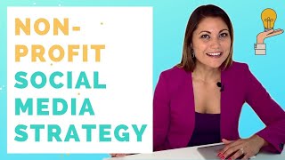 How to Create a Social Media Strategy for Your Nonprofit [upl. by Adnawed383]