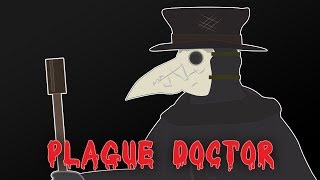 Plague Doctor [upl. by Eitteb]