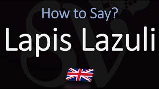 How to Pronounce Lapis Lazuli CORRECTLY Meaning amp Pronunciation [upl. by Particia959]