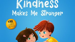 Kindness Makes Me Stronger  Read Aloud by Reading Pioneers Academy [upl. by Korry105]