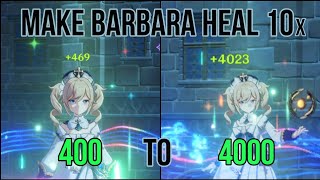 How to make Barbara heal 10 times better  Genshin Impact [upl. by Nura436]