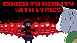 Coded To Reality With Lyrics  Underplayer [upl. by Yelahs]