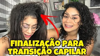 Dicas como FINALIZAR O CABELO NA TRANSIÇÃO CAPILAR [upl. by Nnylkoorb]