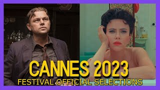 CANNES 2023  Film Festival Official Selection [upl. by Templeton]