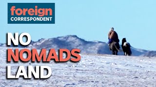 No Nomads Land Climate Change Forcing Mongolias Nomads from the Steppes  Foreign Correspondent [upl. by Marjana]