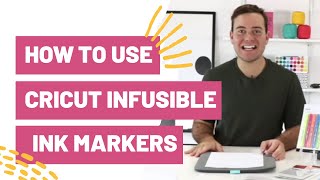 How To Use Cricut Infusible Ink Markers [upl. by Ydderf454]