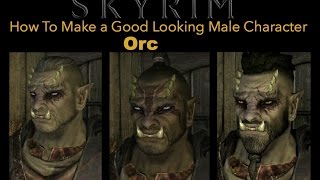 Skyrim Special Edition How To Make a Good Looking Character  Orc Male  No mods [upl. by Latona930]