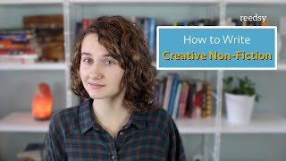 How to Write Creative NonFiction [upl. by Mcadams]