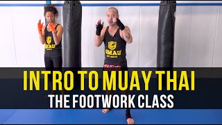 Intro to Muay Thai Kickboxing  The Footwork Class [upl. by Ekoorb]