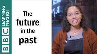 How to use the future in the past  English In A Minute [upl. by Ulrick]