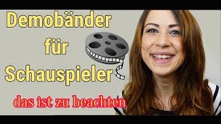 DEMOBAND für Schauspieler erstellen Schauspieler werden amp richtig bewerben Schauspiel Tipps [upl. by Ahseirej]