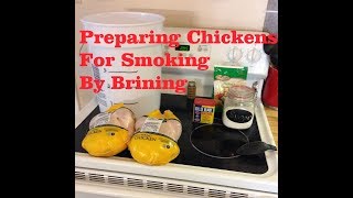 How To Prepare Chickens For Smoking By Brining [upl. by Nytram110]