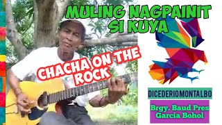 Desiderio Montalbo of Visayas  CHACHA ON THE ROCK Fingerstyle [upl. by Cesaria229]