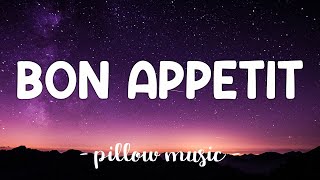 Bon Appetit  Katy Perry Lyrics 🎵 [upl. by Jasmin340]