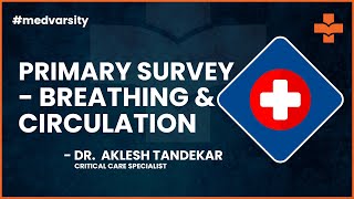 Primary Survey Breathing amp Circulation  MedvarsityOnlineLtd [upl. by Hawkins]