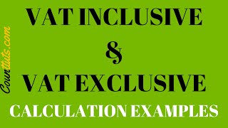 VAT Inclusive amp VAT Exclusive  Calculation Examples [upl. by Zosema]