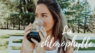 🌿10 BIENFAITS DE LA CHLOROPHYLLE🌿 [upl. by Ondrej]