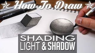 HOW TO DRAW  Shading Light amp Shadow [upl. by Janicki]