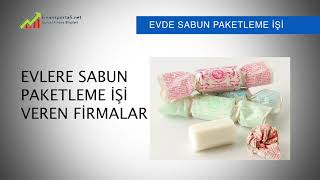 Evde Sabun Paketleme İşi Veren Firmalara Başvuru İLETİŞİMTELEFON NUMARASI [upl. by Eralc709]