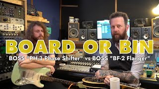 PHASER OR FLANGER  BOSS quotPH3 Phase Shifterquot vs BOSS quotBF2 Flangerquot  Board Or Bin [upl. by Tenn40]