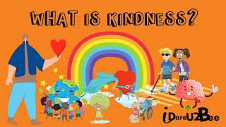 I Dare 2 Bee Presents What is Kindness [upl. by Nesto]