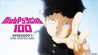 Mob Psycho 100 l Ep 1 – El psíquico autoproclamado Arataka Reigen Y Mob Sub Castellano [upl. by Stephana]