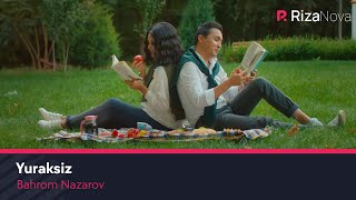 Bahrom Nazarov  Yuraksiz Official Music Video [upl. by Tennes194]