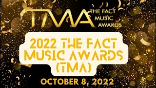 2022 THE FACT MUSIC AWARDS  TMA  Full Show [upl. by Vinay]