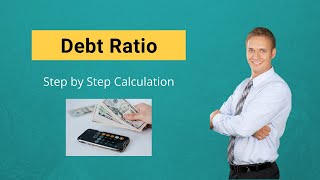 Debt Ratio  Meaning Formula Examples Step by Step Calculation [upl. by Therine]